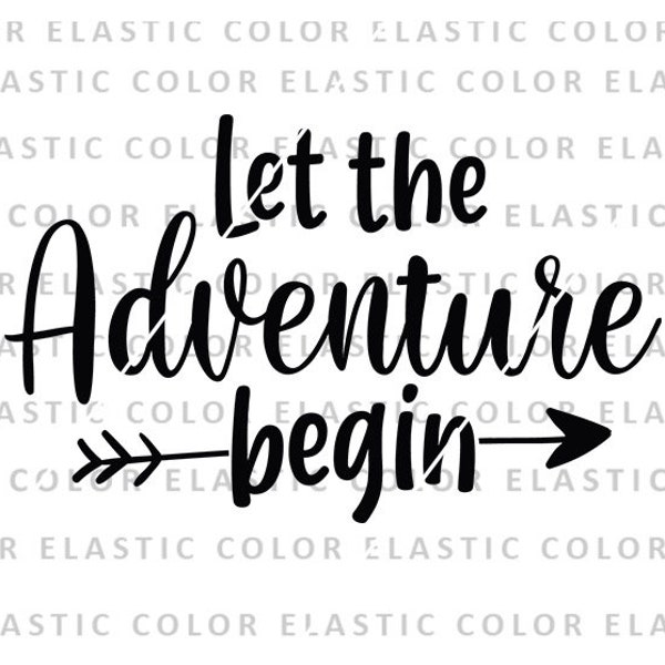 Let the adventure begin svg, adventure clipart, camping saying, mountain cricut design svg png, dxf, eps