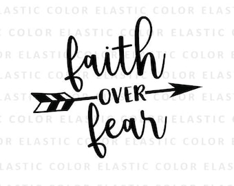 Faith over fear svg file - faith handwritten digital file - fith over fear design and cut file svg, png, dxf, eps