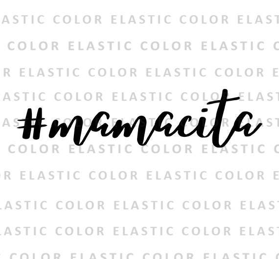 Download Mamacita Svg File Mamacita Saying T Shirt Design And Cut Etsy