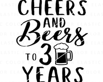 Cheers and beers to 30 years, thirty birthday beer design, birthday 30 sublimation png and cricut design svg,png, dxf, eps