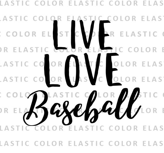 Live Love Baseball Svg File Baseball T Shirt And Vinyl File Etsy