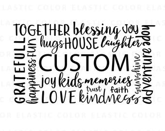 Custom word cloud svg, family quote,custom names svg word art design, letters wall art svg png, dxf, eps
