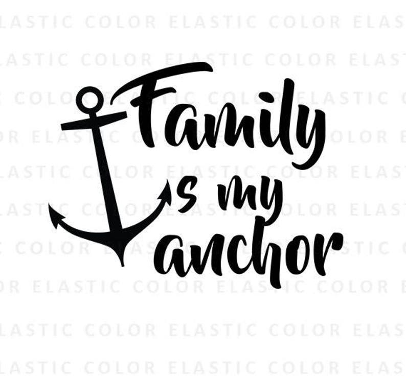 Family is my anchor svg word art svg and printable family ...