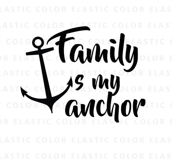 Family is my anchor svg word art svg and printable family | Etsy