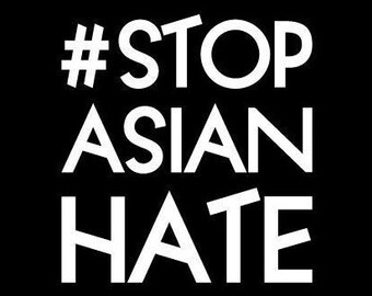 Stop Aziatische haat, stop racisme, stop AAPI haat sticker vinyl sticker autoraam, bumper laptop