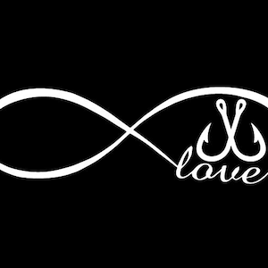 May include: A white infinity symbol with two fishing hooks and the word "love" inside. The design is on a black background.