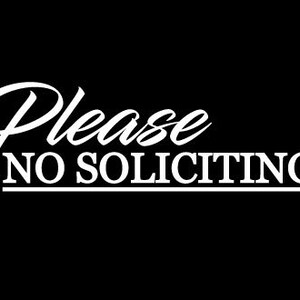 Please no soliciting door sticker vinyl decal, car window, doors