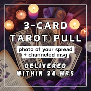 SAME DAY Tarot Reading • 3-Card Pull + Photo • 300–500 Word Channeled Message (Delivered in 24 Hours)