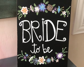 Custom BRIDE TO BE Chalkboard Sign | Let's Shower The Bride To Be | Let's Celebrate The Bride To Be