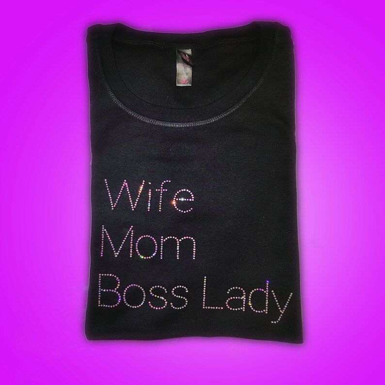 Wife Gift Mom Wife Boss T shirt Boss Lady Rhinestone Wife shirt Wifey Shirt.
