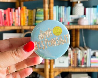 Dink Verantwortungsvoll Button | Pickleball Button
