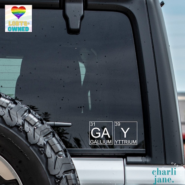 Gay Periodic Table Decal, Gay Car Decal, Gay Decal for Phone, Gay Laptop Decal, Gay Tumbler Decal, LGBTQ,  LGBT Car Decal