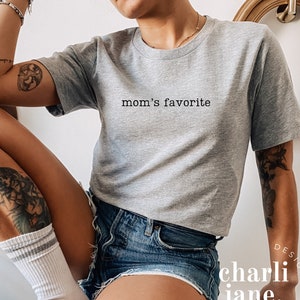 Mom’s Favorite Unisex Shirt | Favorite Daughter Funny Shirt | Favorite Kid Shirt | Funny Family Apparel | Funny Daughter Gifts |