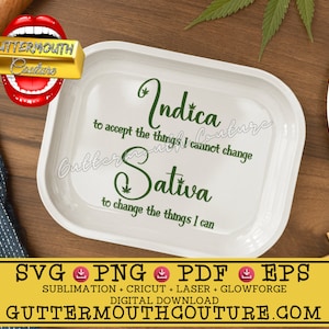 Indica Sativa Quote SVG PNG: Sublimation Design (Digital Download)