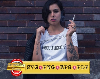 Offensive ABCDEFUCKOFF Sarcastic Svg: Rude Cricut Design (Digital Download)