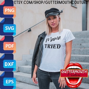 Maman a essayé le SVG, maman a essayé le png, maman a essayé la sublimation, téléchargement numérique Guttermouth Couture, maman Svg, maman Png, musique country Svg