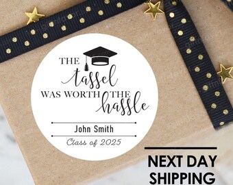 The Tassel was Worth the Hassle Stickers,Graduation Stickers,Class of 2023 Stickers,Graduation Gift labels,Graduation Favor Labels