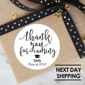 Thank You for Coming Graduation Stickers,Graduation Thank you Stickers,Graduation Favor Stickers,Class of 2025 Stickers,Graduation Party