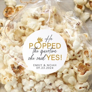 He Popped the Question She Said Yes Stickers,Custom Wedding Favor Stickers,Popcorn Favor Labels,Engagement Favor Labels