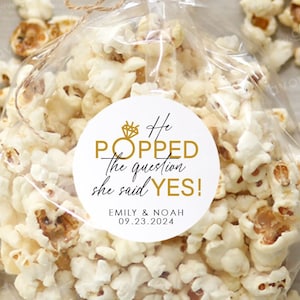 He Popped the Question She Said Yes Stickers,Custom Wedding Favor Stickers,Popcorn Favor Labels,Engagement Favor Labels