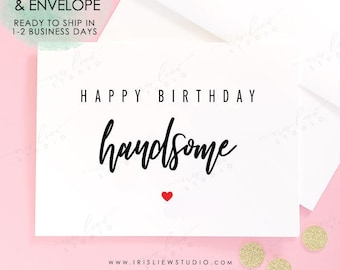 Happy Birthday Handsome Card,Birthday Card For Him,Card For Husband,Birthday Card For Boyfriend,Card For Boyfriend,Printed Birthday Card