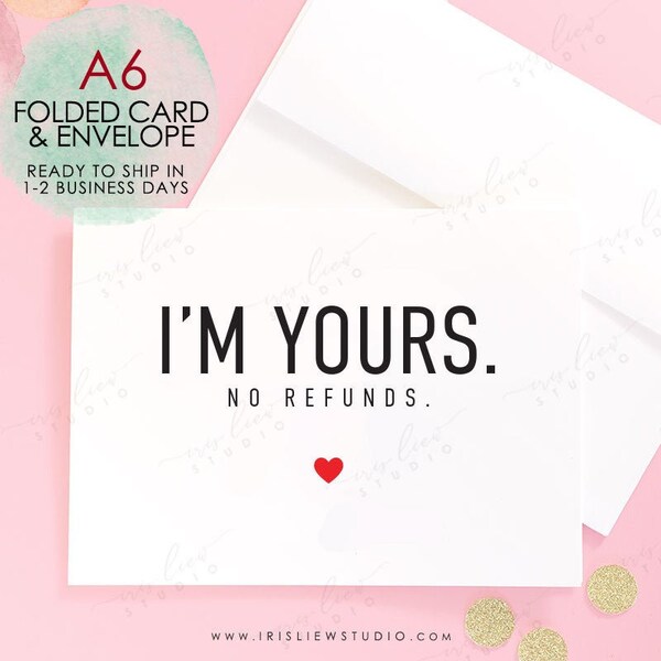 I'm Yours No Refunds Card,Funny Valentine's Day Card,Valentine's Day Card For Fiance, Love Card, Card For Her, Card For Him,Valentine's Day