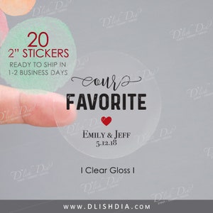 20 Our Favorite Stickers,Printed Wedding Favor Stickers,Wedding Favor Labels,Wedding Stickers,Custom Favor Stickers,Wedding Favor Labels [CLEAR]2"-20 pcs