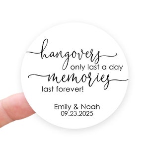 Katers duren slechts een dag, herinneringen duren voor altijd stickers, bruiloft gunst stickers, vrijgezellenfeest gunst stickers, gepersonaliseerde gunst labels