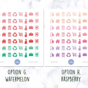 May include: Two sheets of stickers with household icons in a gradient color scheme. The left sheet features a watermelon gradient with icons for a vacuum cleaner, house, trash can, recycling symbol, shopping cart, spray bottle, pot, and washing machine. The right sheet features a raspberry gradient with the same icons. The text "OPTION G. WATERMELON" is below the left sheet and "OPTION H. RASPBERRY" is below the right sheet.