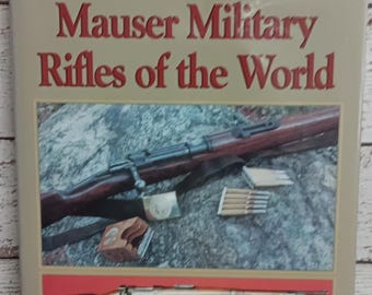 Mauser Military Rifles of the World by Robert W.D. Ball - Etsy