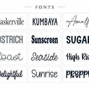May include: A grid of twelve black text samples on a white background, labeled FONTS at the top. The text samples are Baskerville, KUMBAYA, Amalfi, OSTRICH, Sunscreen, SUGAR, Coast, Seaside, High Rise, Delightful, Sunrise, and PREPPY.