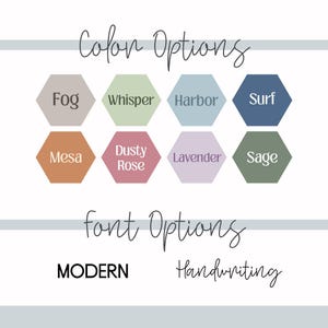 May include: Image showing colour and font options. Hexagon shapes display colours: Fog, Whisper, Harbor, Surf, Mesa, Dusty Rose, Lavender, and Sage. Font options include "MODERN" and "Handwriting" styles.