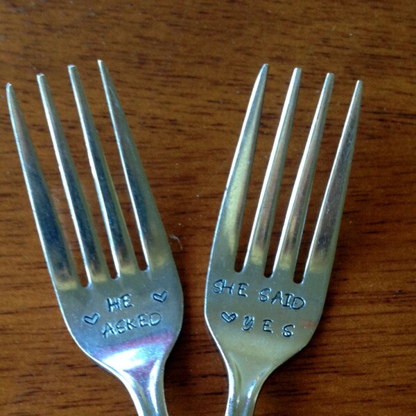 He Asked / She Said Yes Fork Set  for the Bride and Groom ~ Hand Stamped, Unique Wedding/Engagement Gift New Flatware