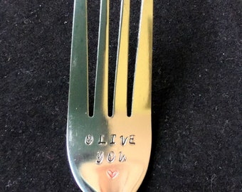 Olive You ~ Hand Stamped Fork. Unique Gift for the Olive Lover in your life.  New Flatware