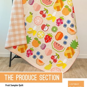 The Produce Section Quilt Pattern by Elizabeth Hartman EH-070 This is a PAPER pattern