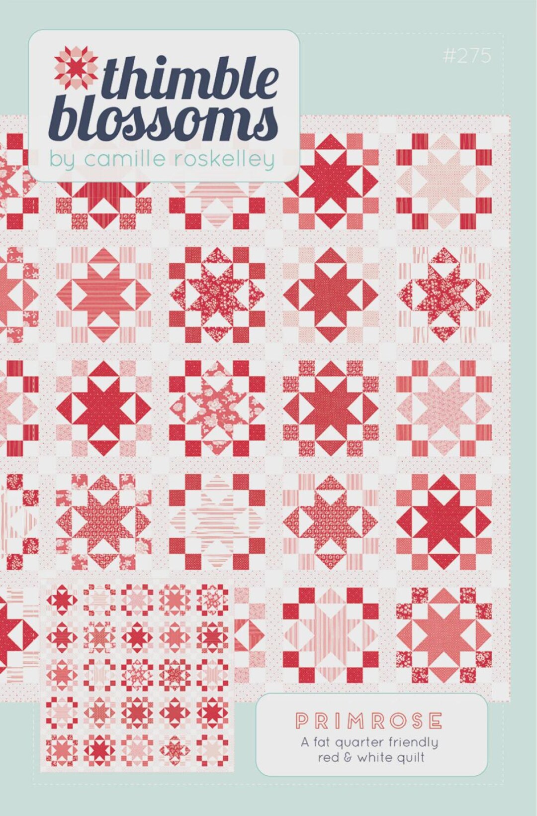Primrose Thimble Blossoms Quilt Pattern by Camille Roskelley for Moda ...