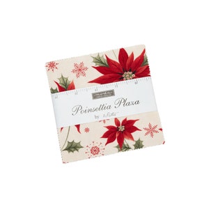 May include: A pack of 5-inch fabric squares featuring a red poinsettia floral print on a cream background with snowflakes. The pack is labeled "Poinsettia Plaza by 5 Sisters".