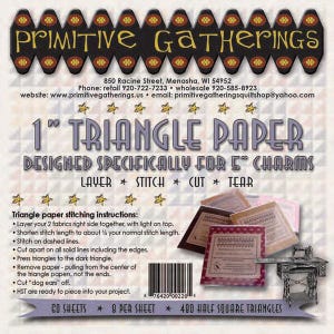 May include: A product advertisement for 1-inch triangle paper designed for 5-inch charms. The image features a stack of paper samples in various colors, a sewing machine illustration, and instructions. The text includes the Primitive Gatherings logo and contact information.