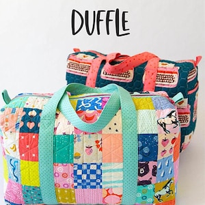 May include: Two patchwork fabric duffel bags. The smaller bag is teal with a pink and white polka dot strap. The larger bag is a mix of bright colors and patterns with a teal strap. The text "PATCHWORK DUFFLE" is at the top of the image. The text "KNOT + THREAD design" is at the bottom of the image.