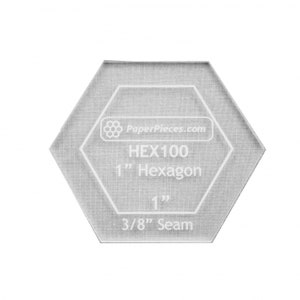 Acrylic Fabric Cutting Template 1in Hexagon for English Paper Piecing and Quilting 3/8in Seam Allowance ACRHEX100