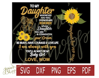 svg png To My Daughter Sunflower BLACK BACKGROUND - dxf eps pdf for use with sublimation waterslide tattoo paper vinyl print craft machines