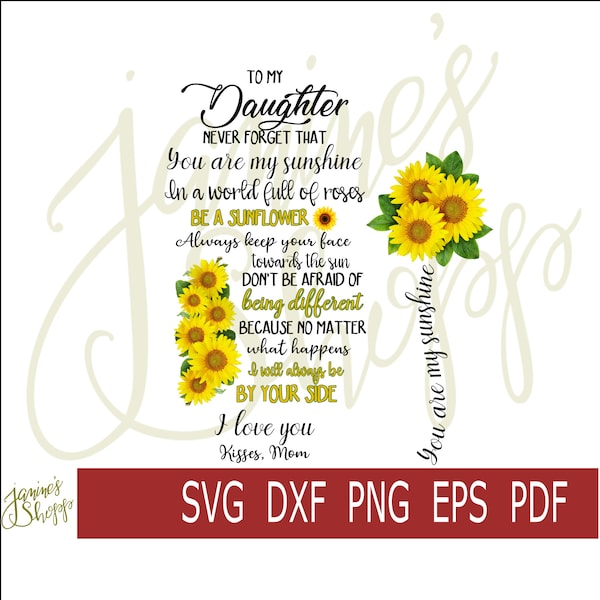 svg png To My Daughter Sunflower dxf eps pdf pour une utilisation avec sublimation waterslide tatouage papier vinyle imprimé Cricut Silhouette machines artisanales