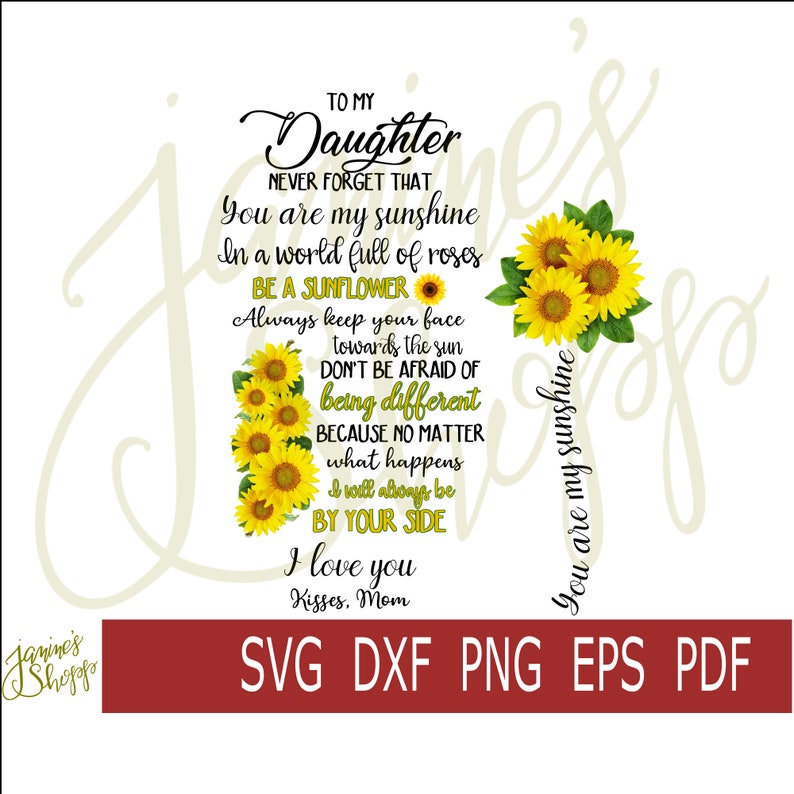Download To My Daughter Sunflower svg dxf png eps pdf for use with ...