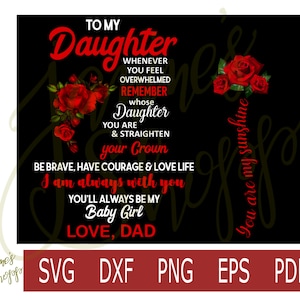 svg png Para minha filha, amo o pai, rosas FUNDO PRETO -dxf eps pdf para uso com máquinas de impressão de vinil de sublimação de água