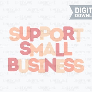 Support Small Business, Small Business Text, Small Business Stamp, Support Small Business Label PNG - Digital Download, Instant Download