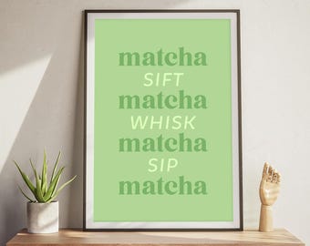 Matcha Latte Poster Wall Art Matcha Latte Print Matcha Bar Wall Decor Green Tea Poster Quirky Quote Poster Japanese Matcha Typography Poster
