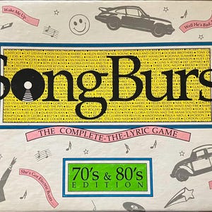 May include: A vintage SongBurst board game box, 70's & 80's edition. The box features the game title in large black letters, with a record graphic. Includes illustrations of cars, musical notes, and text.
