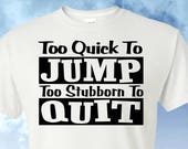 Too Quick to Jump, Too Stubborn to Quit