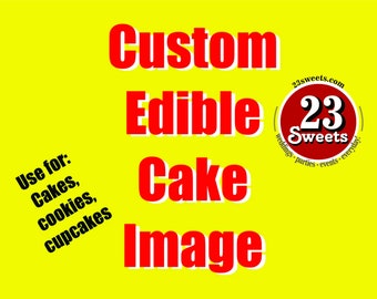 CUSTOM Edible Icing  Image for cakes, cookies and cupcakes, birthday cakes, photo image for cake, vegan