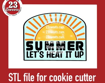 Summer Heat Up Cookie Cutter STL File: Arch, Party, Cafe (Digital Download)